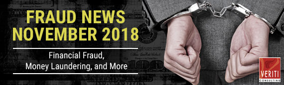 Fraud News November 2018: Financial Fraud, Money Laundering, and More